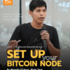 บันได 5 ขั้นสู่โลกอธิปไตยทางการเงิน “Set up your Bitcoin Node”